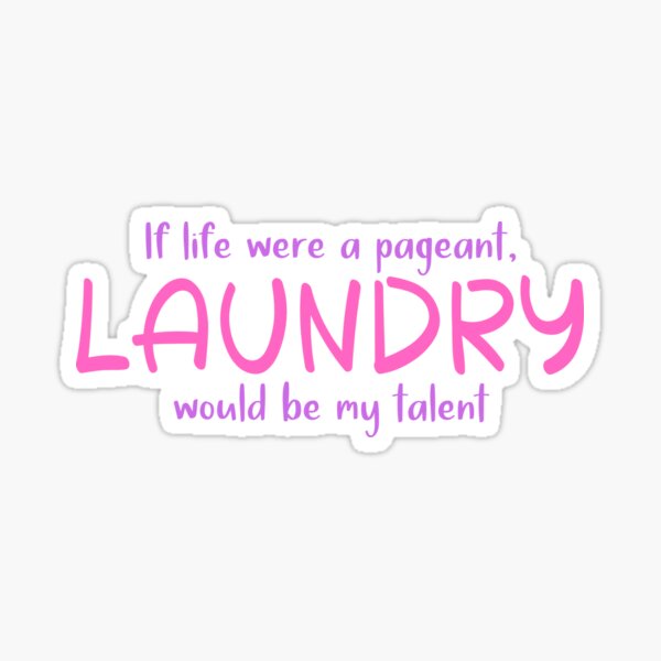 Item preview, Laundry would be my talent designed and sold by magicbyrc.