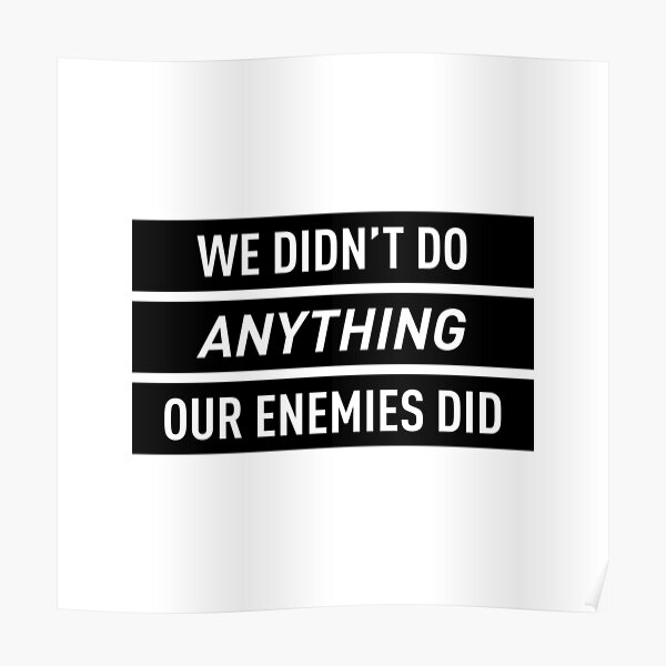 Nous n'avons rien fait de nos ennemis Poster