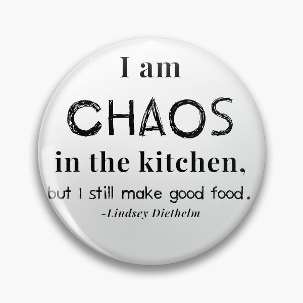 Item preview,  "I am Chaos in the kitchen" Black on White designed and sold by LinDArtist.