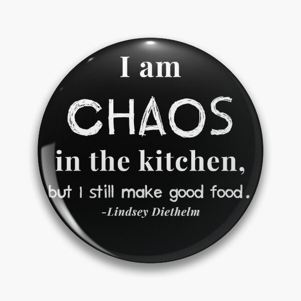 Item preview, Copy of  "I am Chaos in the kitchen" White on Black designed and sold by LinDArtist.
