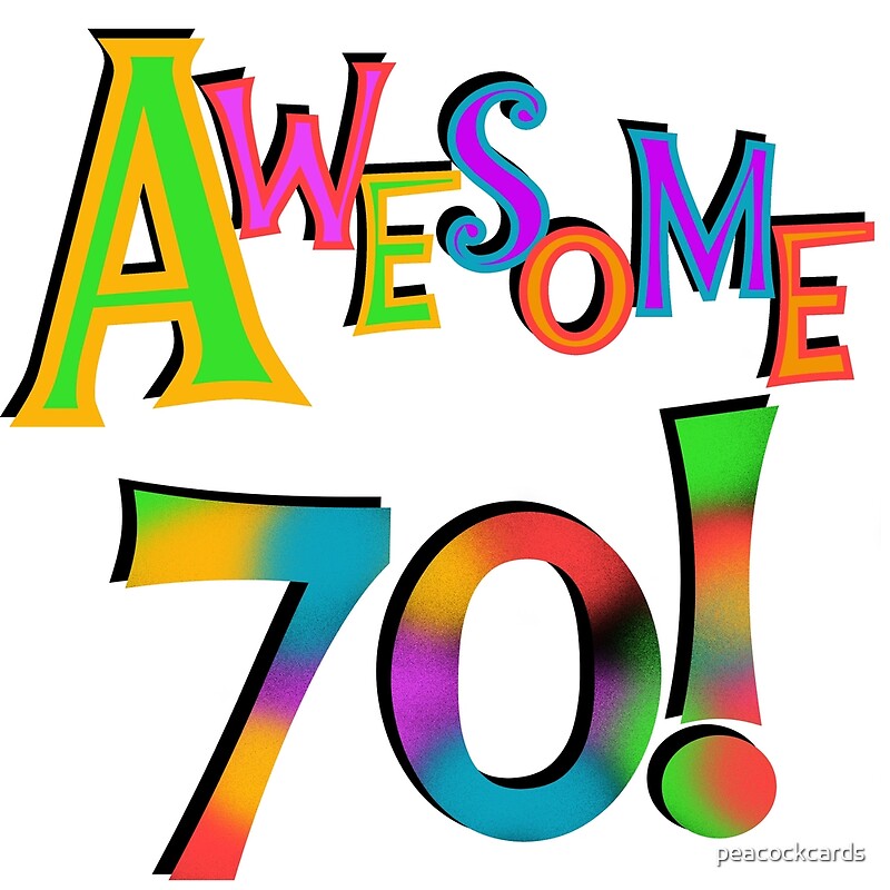 "70th Birthday Awesome 70" by peacockcards Redbubble