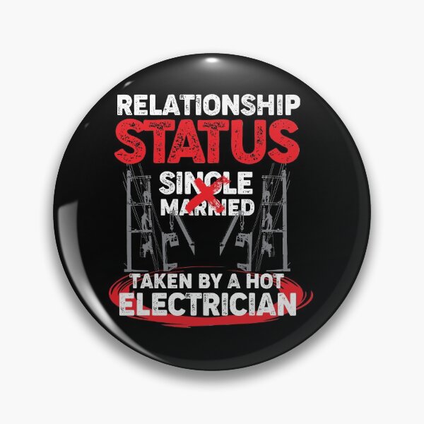 Item preview, Relationship Status Single Married Taken By A Hot Electrician designed and sold by Myshelter.