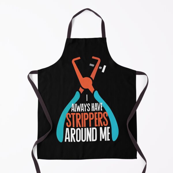 Item preview, I Always Have Strippers Around Me designed and sold by Myshelter.