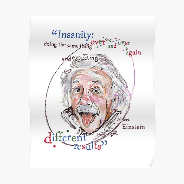 Albert Einstein Picture Quote - Insanity Poster