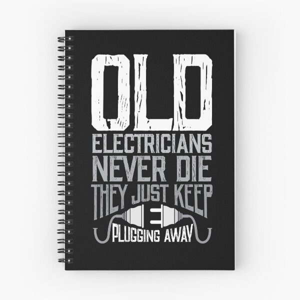 Item preview, Old Electricians Never Die They Just Keep Plugging Away designed and sold by Myshelter.