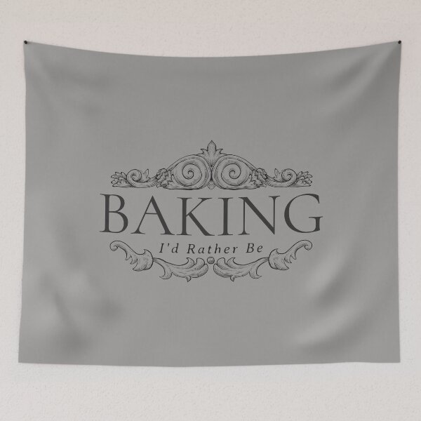 Item preview, I'd Rather Be Baking designed and sold by Captivation.