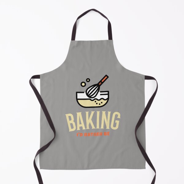 Item preview, I'd Rather Be Baking designed and sold by Captivation.