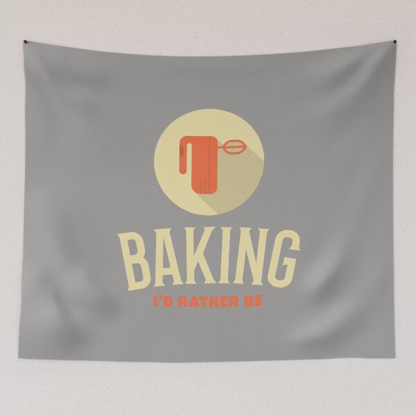 Item preview, I'd Rather Be Baking designed and sold by Captivation.
