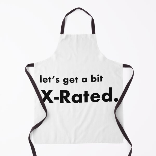 Item preview, Cheeky, let's get a bit X-Rated designed and sold by AllJustTees.