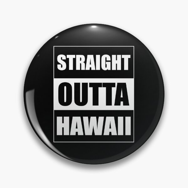 Item preview, Straight Outta Hawaii designed and sold by f2error.