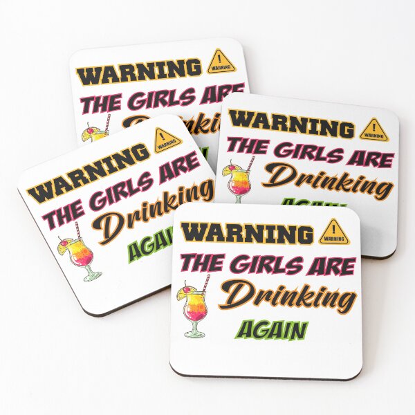 Item preview, Warning The Girls Are Drinking Again - girl gift 2021 designed and sold by Rogue Heart Collective™.