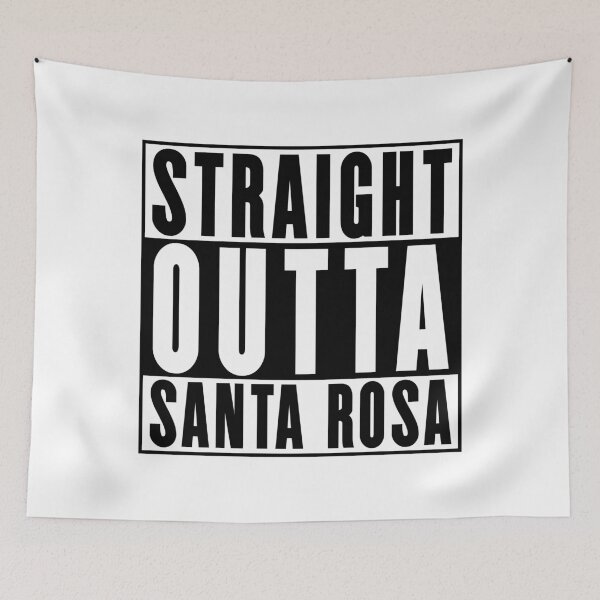 Item preview, Straight Outta Santa Rosa designed and sold by RandomStuffShop.