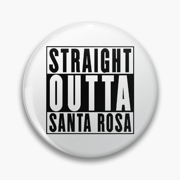 Item preview, Straight Outta Santa Rosa designed and sold by RandomStuffShop.