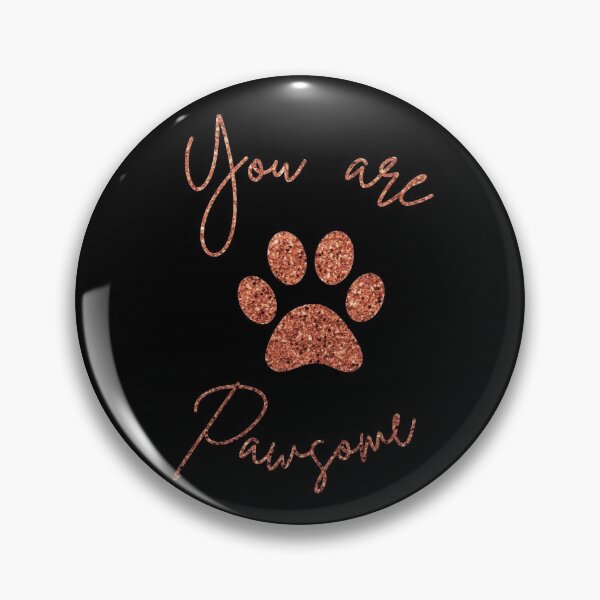 Item preview, You are pawsome dog pawsome paw print rose gold glitter designed and sold by Violet Treasures.