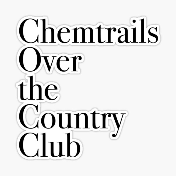 Chemtrails Over the Country Club Sticker for Sale by KaiDee