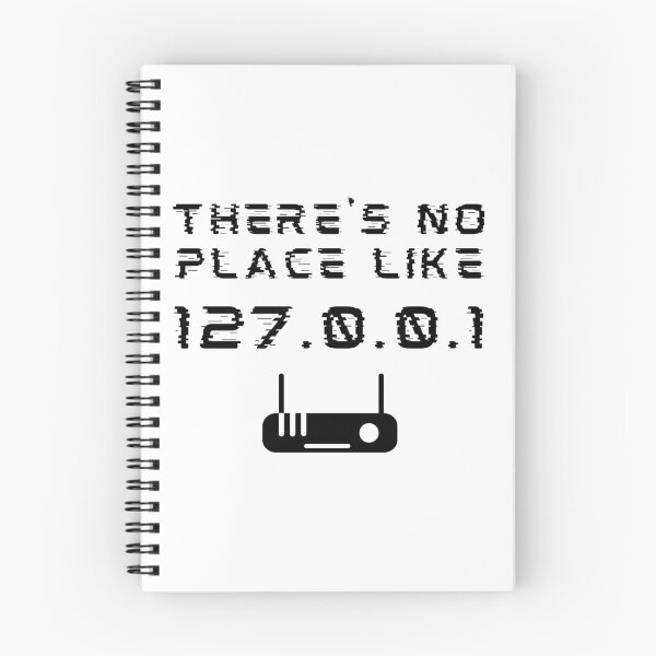 Item preview, There's No Place Like 127.0.0.1 Developer Pun designed and sold by A. P..