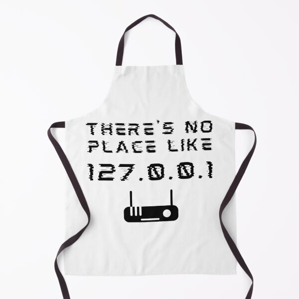 Item preview, There's No Place Like 127.0.0.1 Developer Pun designed and sold by A. P..