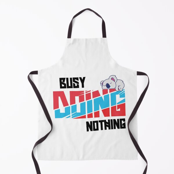 Item preview, Busy Doing Nothing Quote designed and sold by Heddar Badreddine.