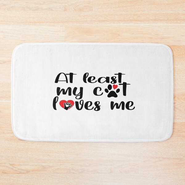 Item preview,  AT LEAST MY CAT LOVES ME designed and sold by yoyodsing15.