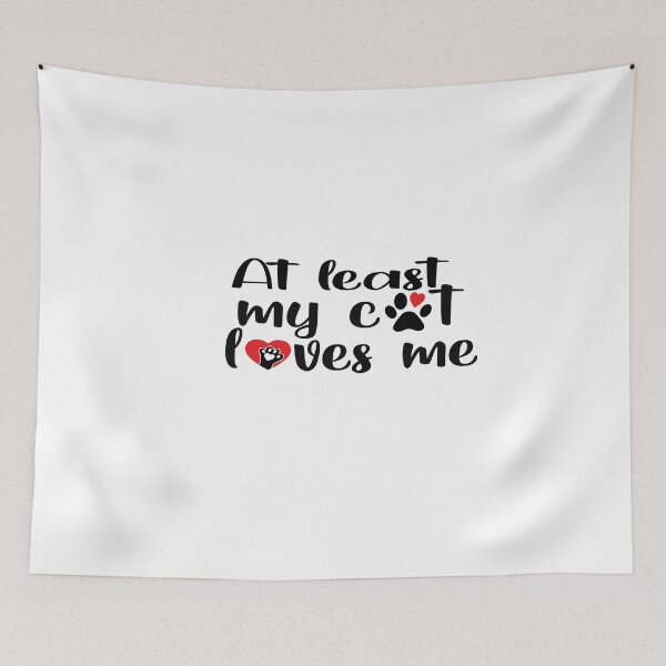 Item preview,  AT LEAST MY CAT LOVES ME designed and sold by yoyodsing15.