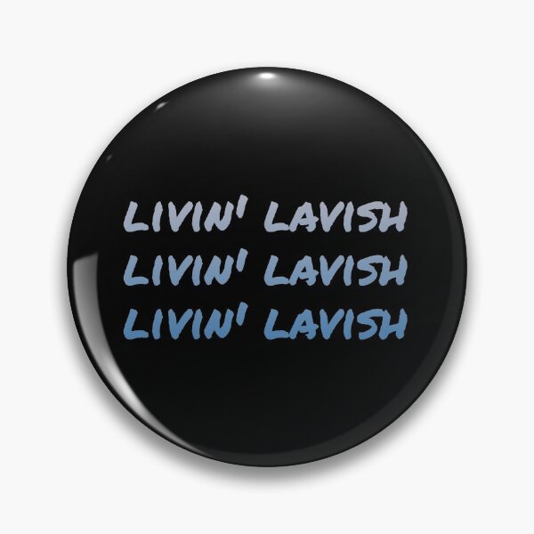 Item preview, livin lavish designed and sold by el000.