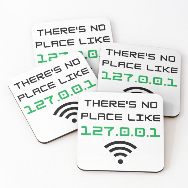 Item preview, There's No Place Like 127.0.0.1 Developer Pun designed and sold by A. P..