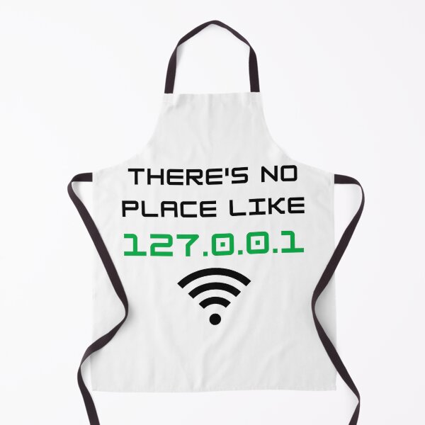Item preview, There's No Place Like 127.0.0.1 Developer Pun designed and sold by A. P..