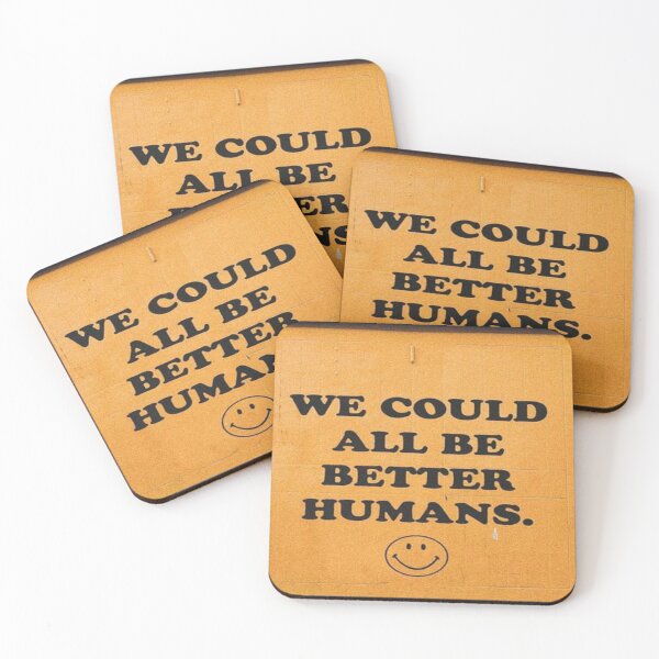 Item preview, we could all be better humans designed and sold by kipkazi.