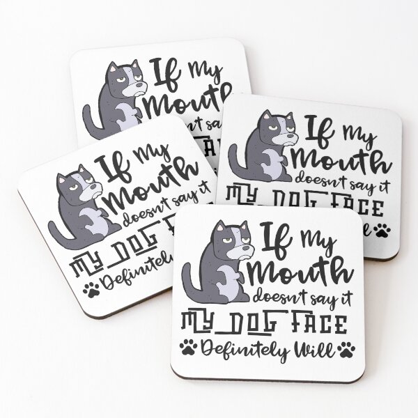 Item preview, Funny Sarcastic Gift, If My Mouth Doesnt Say It My Dog Face Definitely Will designed and sold by AmazingEcraft.