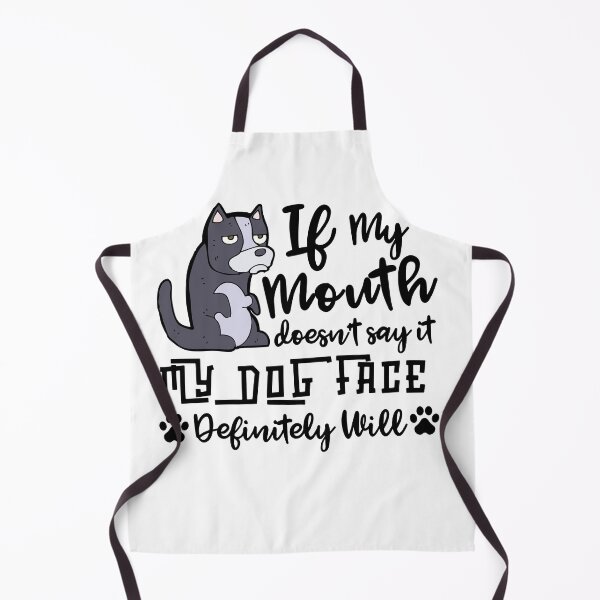 Item preview, Funny Sarcastic Gift, If My Mouth Doesnt Say It My Dog Face Definitely Will designed and sold by AmazingEcraft.