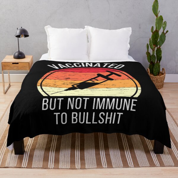 Item preview, Vaccinated But Not Immune To Bullshit designed and sold by IntegrityDesign.