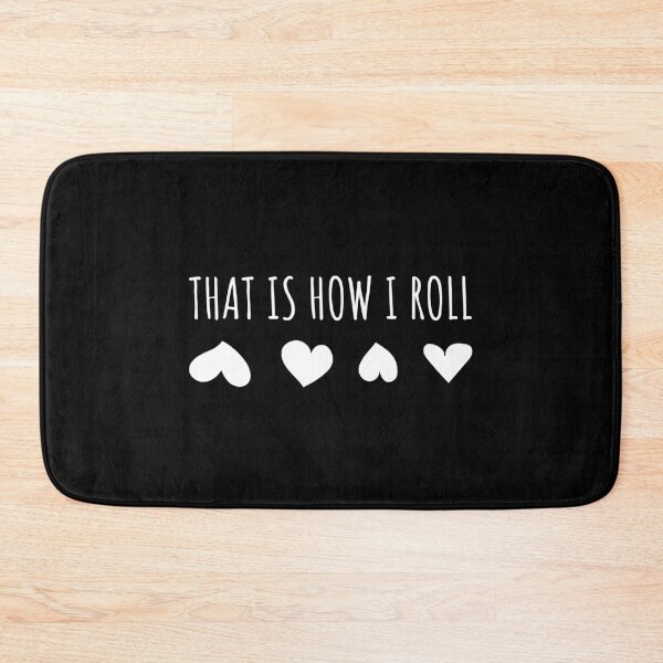 Item preview, That is how I Roll Heart - Funny Valentines day gift designed and sold by IZIStore.