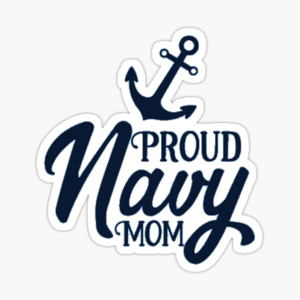 Proud Navy Mom Sticker For Sale By Designbyjodyb Redbubble 