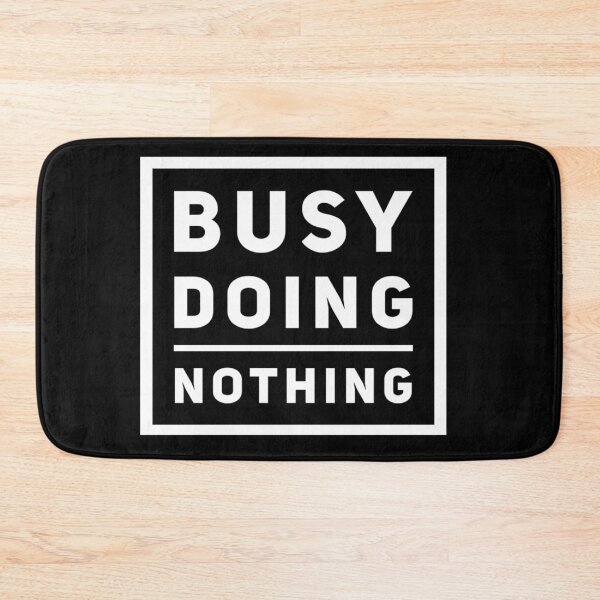 Item preview, Busy Doing Nothing designed and sold by LisaRoseDesigns.