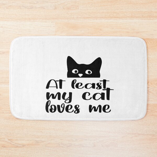 Item preview,  AT LEAST MY CAT LOVES ME designed and sold by yoyodsing15.