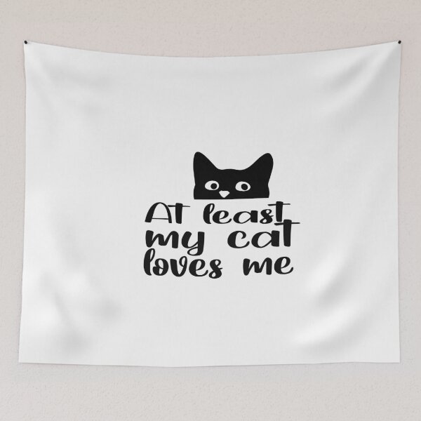 Item preview,  AT LEAST MY CAT LOVES ME designed and sold by MANARCHAIBI2001.