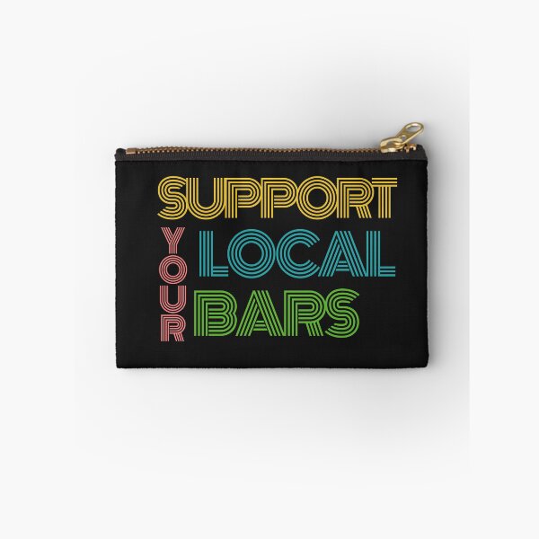 Item preview, Support your local bars designed and sold by trialsanderrors.