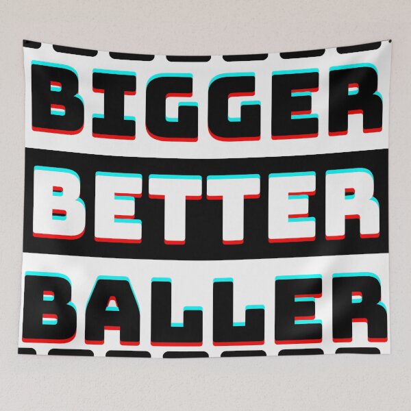 Item preview, Bigger Better Baller designed and sold by TopMerchz.