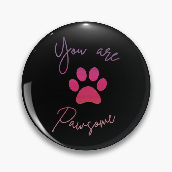Item preview, You are pawsome dog pawsome paw print designed and sold by Violet Treasures.