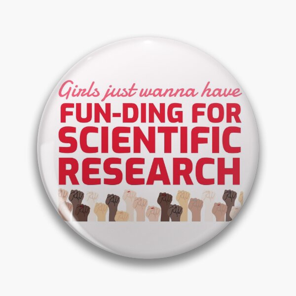 Item preview, Girls Just Wanna Have Funding for Scientific Research designed and sold by ForStrong.