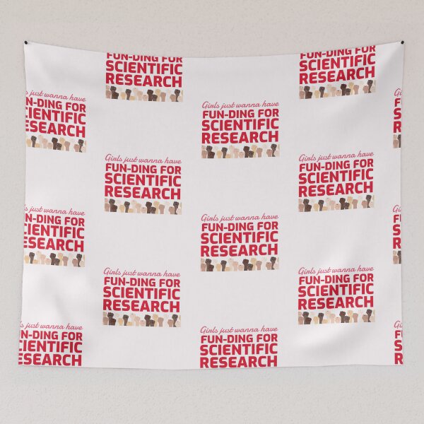 Item preview, Girls Just Wanna Have Funding for Scientific Research designed and sold by ForStrong.