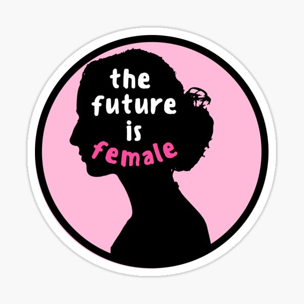 The Future is Female Sticker