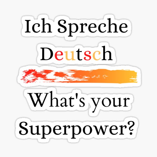 Artikel-Vorschau von Ich Spreche Deutsch, Was ist deine Superkraft?, designt und verkauft von Fueled by plants by Pep M.C..
