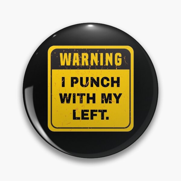 Item preview, WARNING I Punch With My Left Funny designed and sold by ArqDezines.
