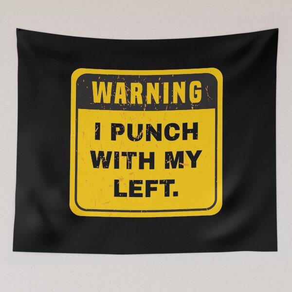 Item preview, WARNING I Punch With My Left Funny designed and sold by ArqDezines.