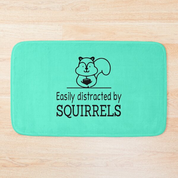 Item preview, Easily distracted by Squirrels designed and sold by JustGift.