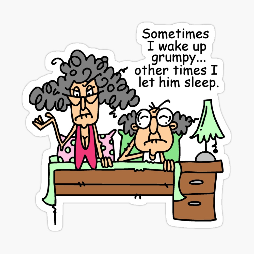 Funny Old People Wake Up Grumpy | Sticker