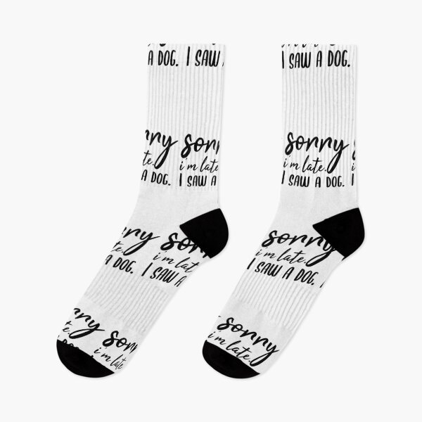 Item preview, Sorry I'm Late I Saw A Dog designed and sold by jacks-tees.