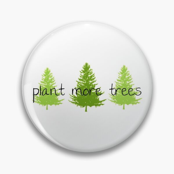 Item preview, Plant More Trees designed and sold by leximarolf.