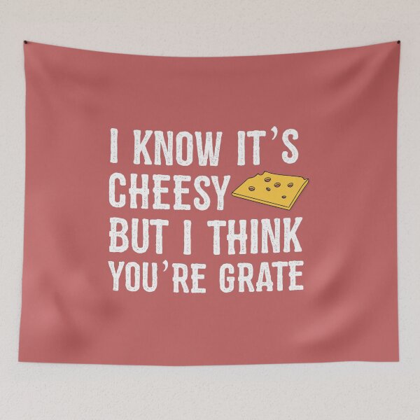 Item preview, I Know It's Cheesy But I Think You're Grate, Funny Baking Humor, Best Cheese Lover Gift designed and sold by UMED :).